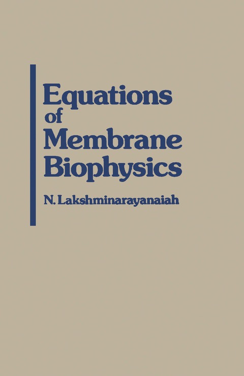 Cover image for book Equations of Membrane Biophysics