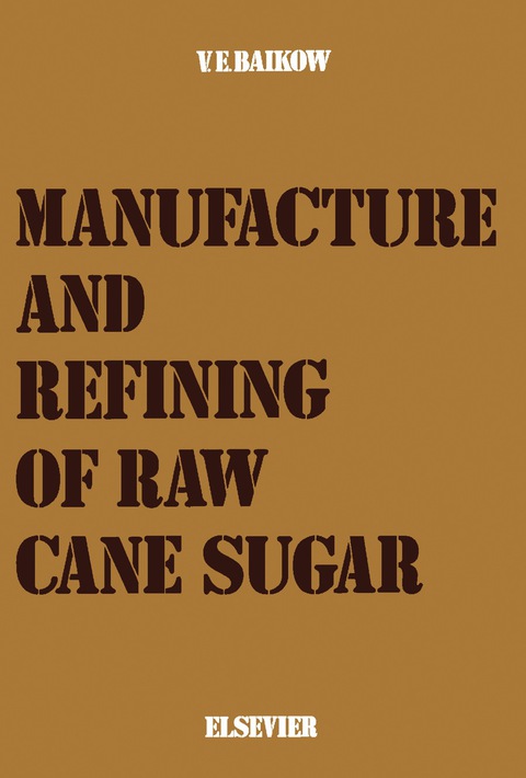 Cover image for book Manufacture and Refining of Raw Cane Sugar