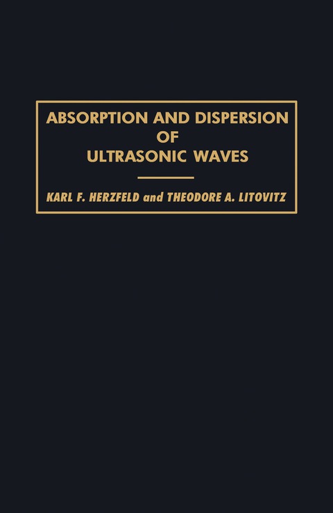 Cover image for book Absorption and Dispersion of Ultrasonic Waves
