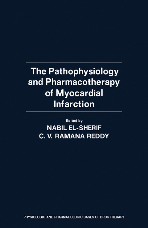 Cover image for book The Pathophysiology and Pharmacotherapy of Myocardial Infarction