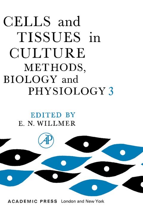 Cover image for book Cells and Tissues in Culture Methods, Biology and Physiology