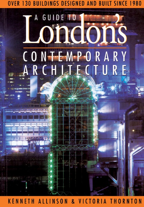 Cover image for book Guide to London's Contemporary Architecture