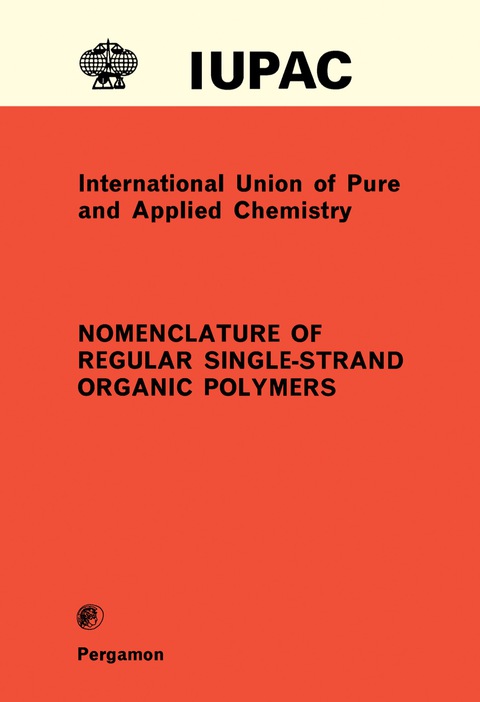 Cover image for book Nomenclature of Regular Single-Strand Organic Polymers