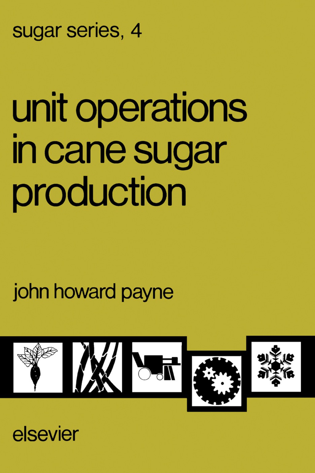 Unit Operations in Cane Sugar Production (eBook) Unit Operations in Cane Sugar Production (eBook)