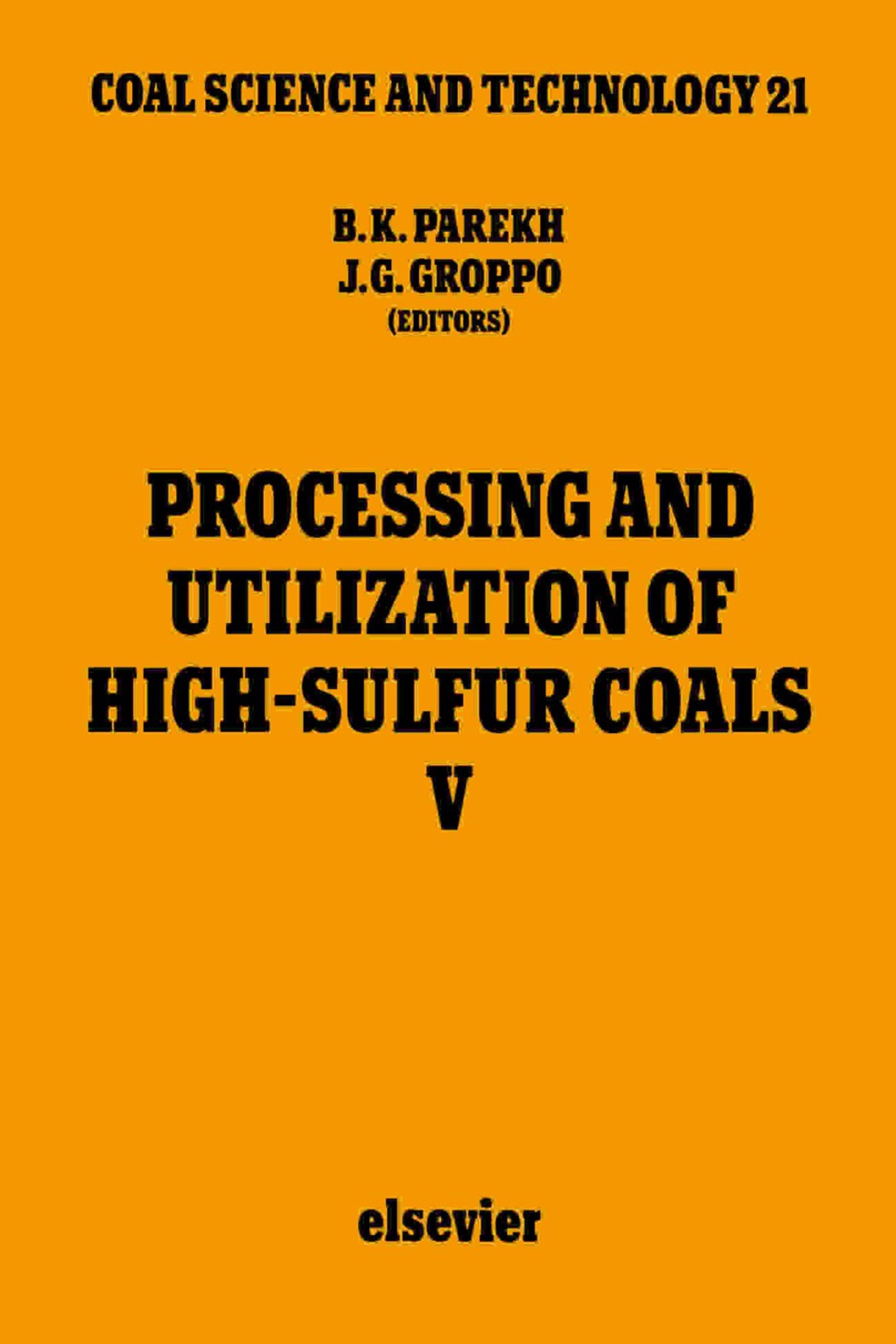 Processing and Utilization of High-Sulfur Coals V (eBook)