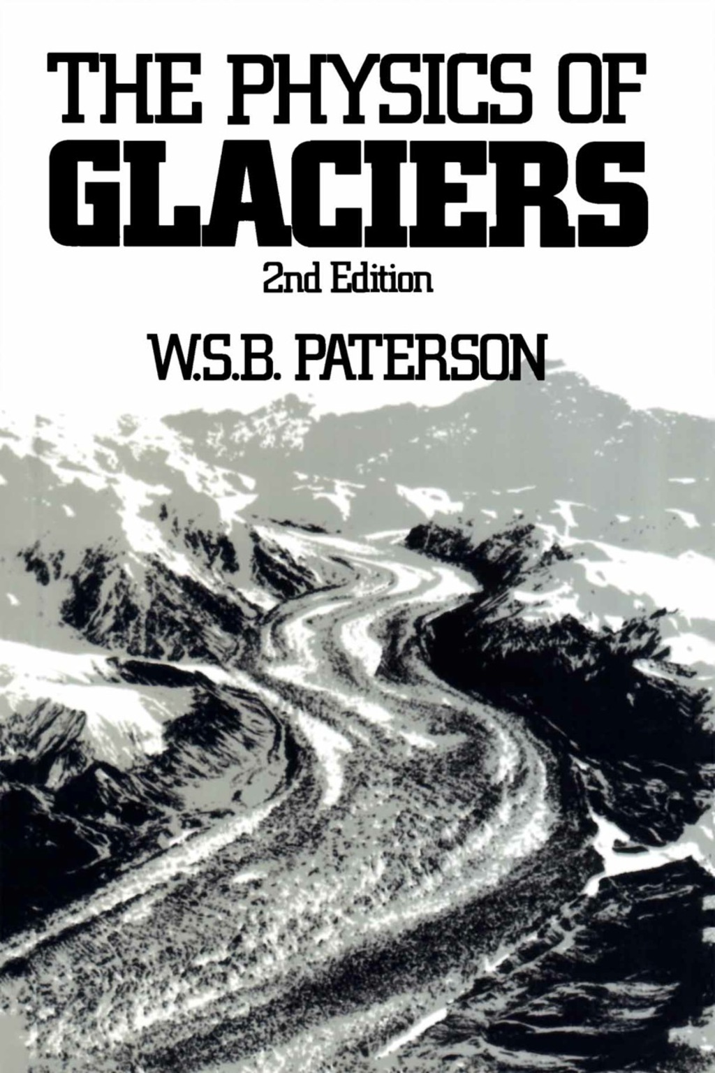 The Physics of Glaciers (eBook) The Physics of Glaciers (eBook)