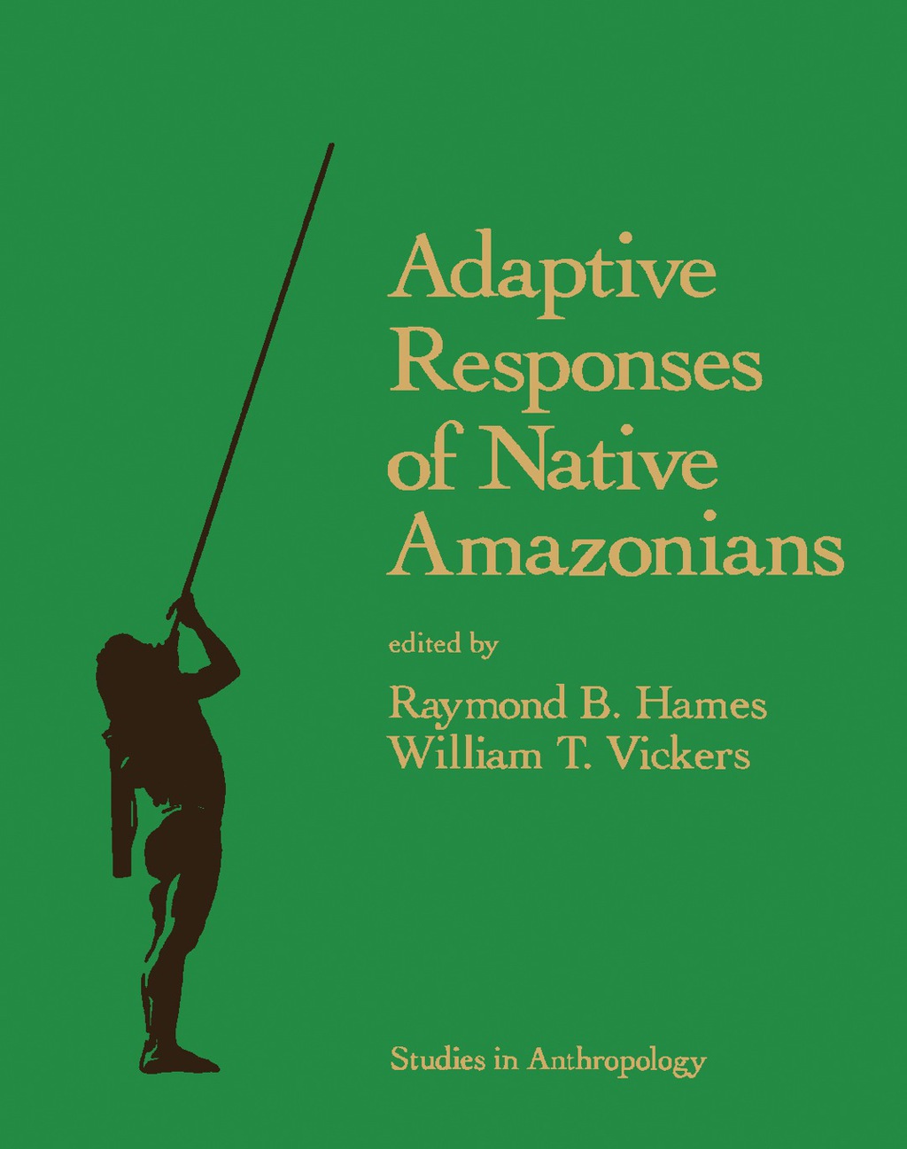 Adaptive Responses of Native Amazonians (eBook) Adaptive Responses of Native Amazonians (eBook)