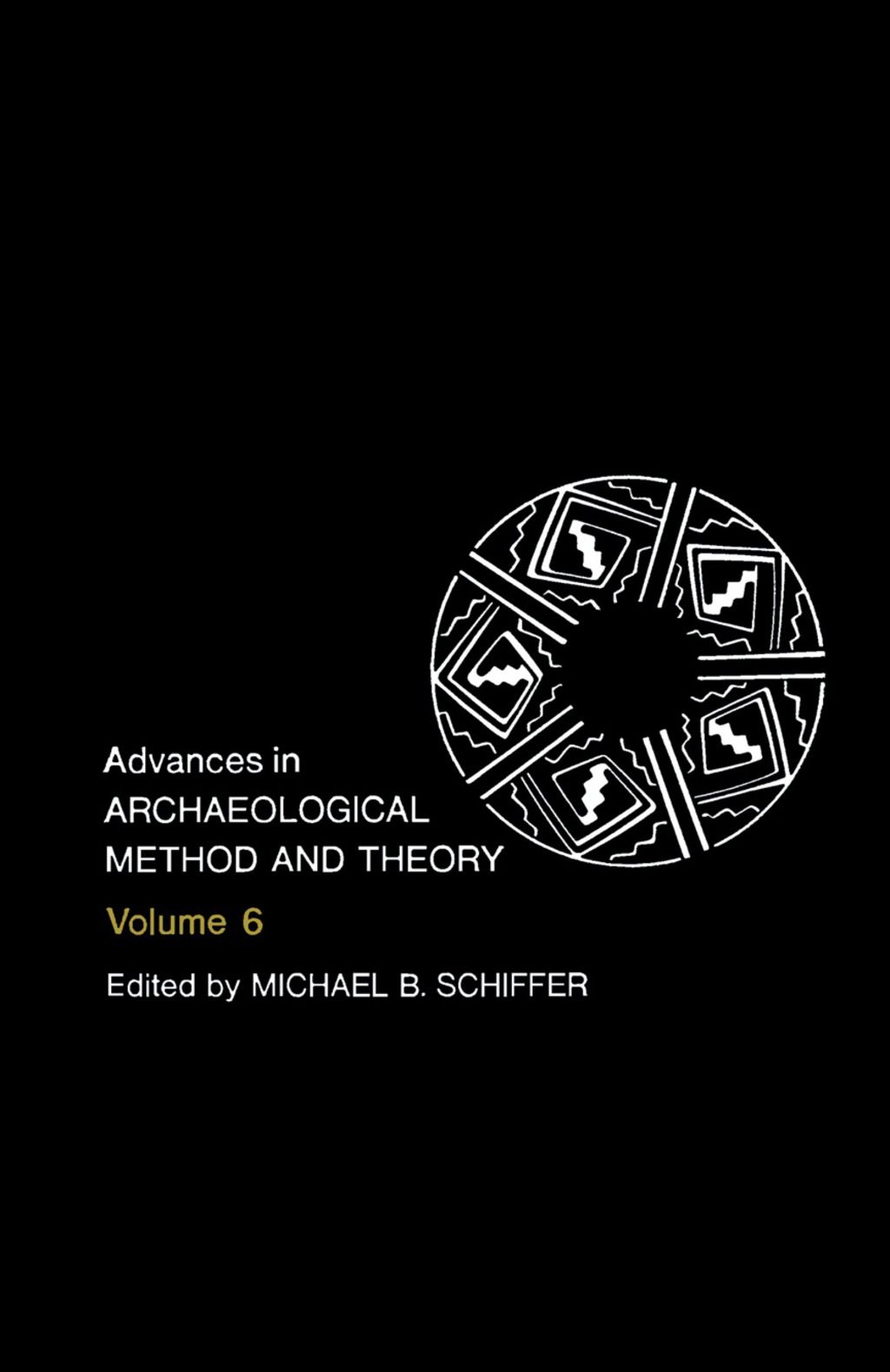 Advances in Archaeological Method and Theory (eBook) Advances in Archaeological Method and Theory (eBook)