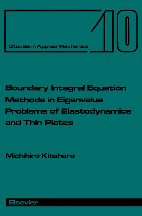 Cover image for book Boundary Integral Equation Methods in Eigenvalue Problems of Elastodynamics and Thin Plates