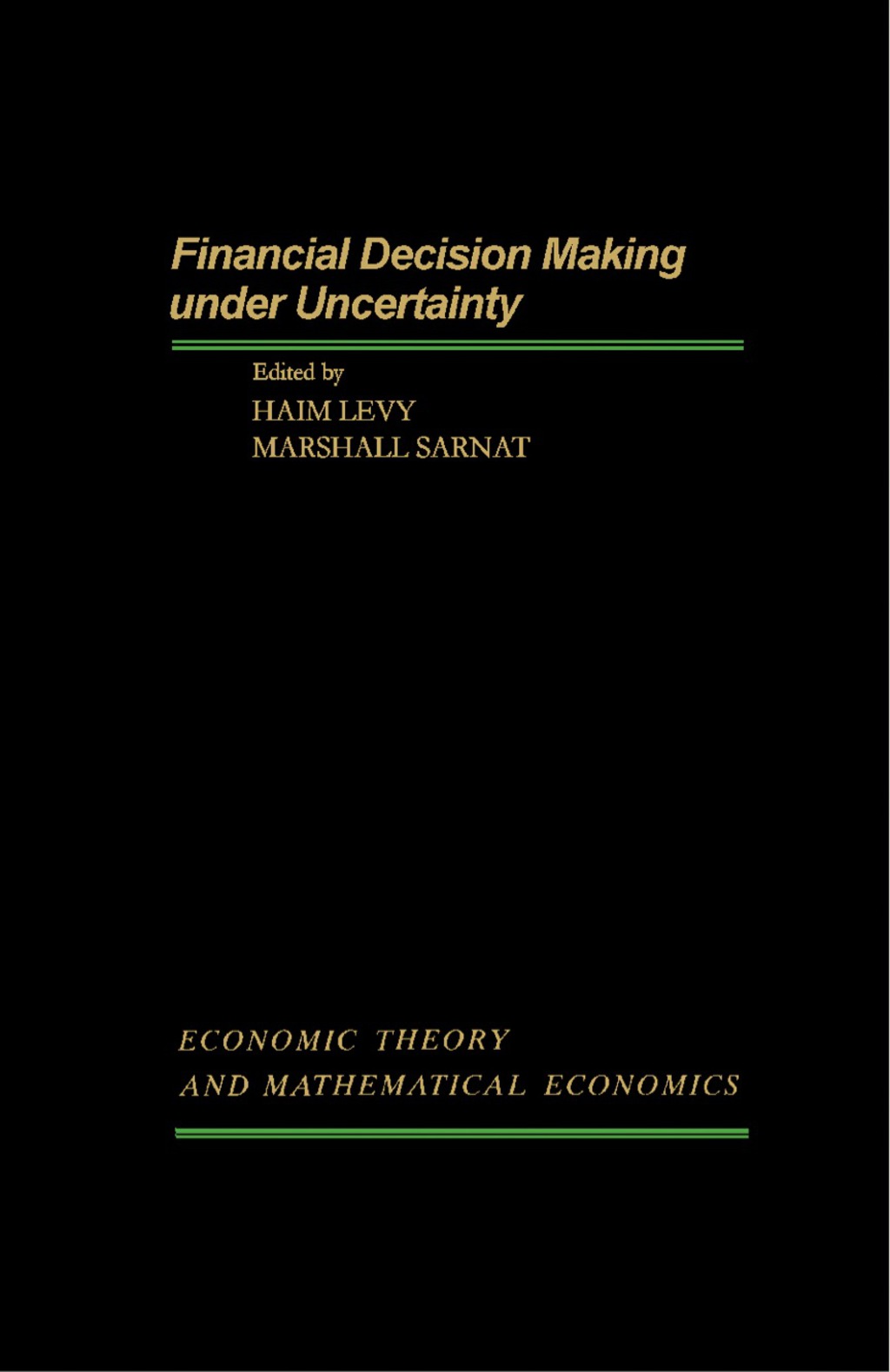 Financial Decision Making Under Uncertainty (eBook) Financial Decision Making Under Uncertainty (eBook)