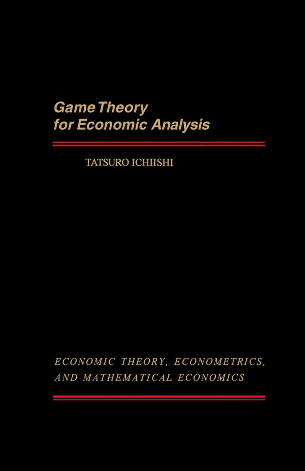 Game Theory for Economic Analysis (eBook) Game Theory for Economic Analysis (eBook)