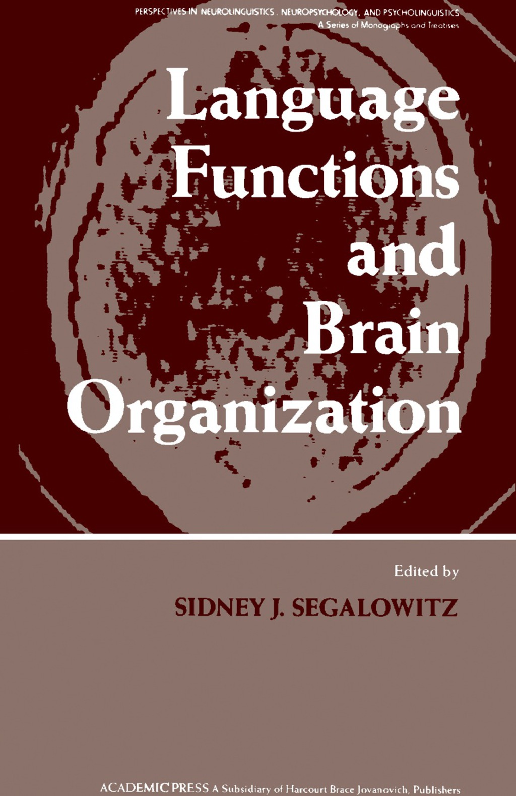 Language Functions and Brain Organization (eBook) Language Functions and Brain Organization (eBook)