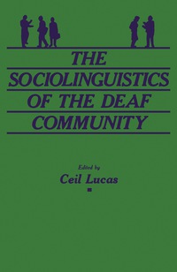 Cover image: The Sociolinguistics of the Deaf Community 9780124580459