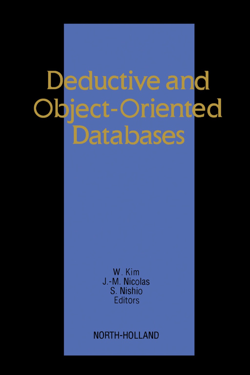 Deductive and Object-Oriented Databases (eBook)