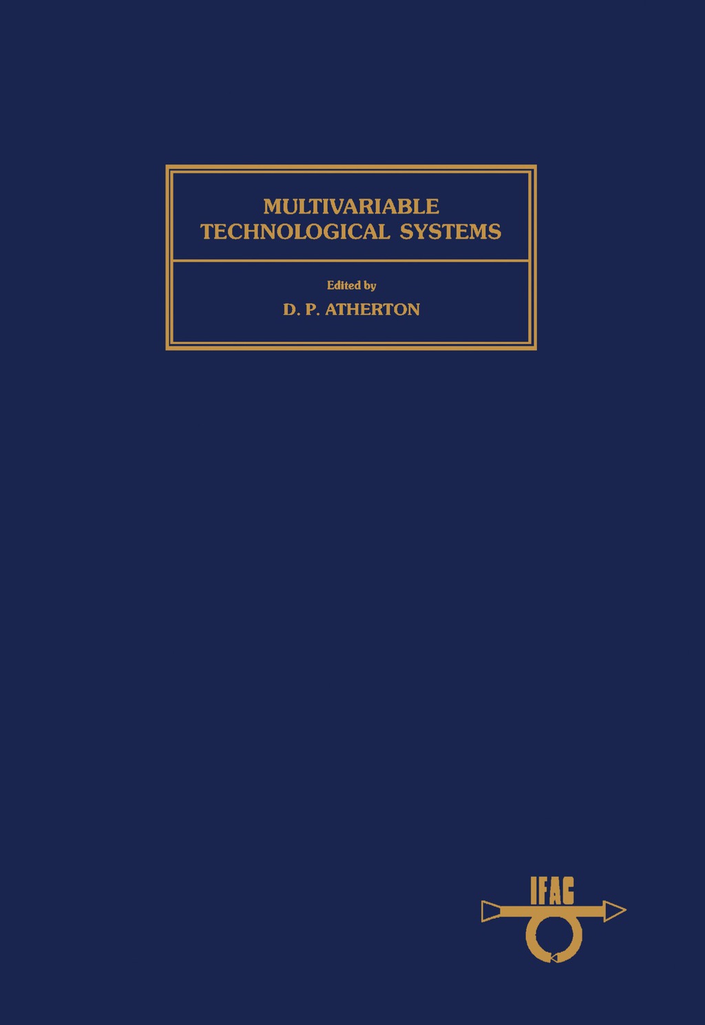 Multivariable Technological Systems (eBook) Multivariable Technological Systems (eBook)