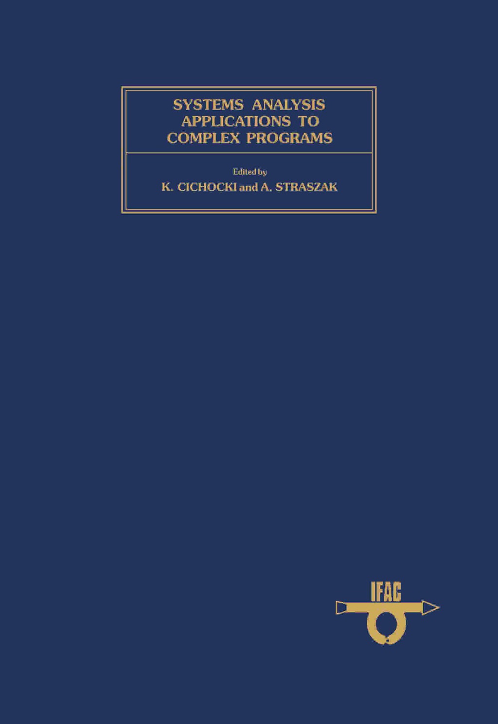Systems Analysis Applications to Complex Programs (eBook) Systems Analysis Applications to Complex Programs (eBook)