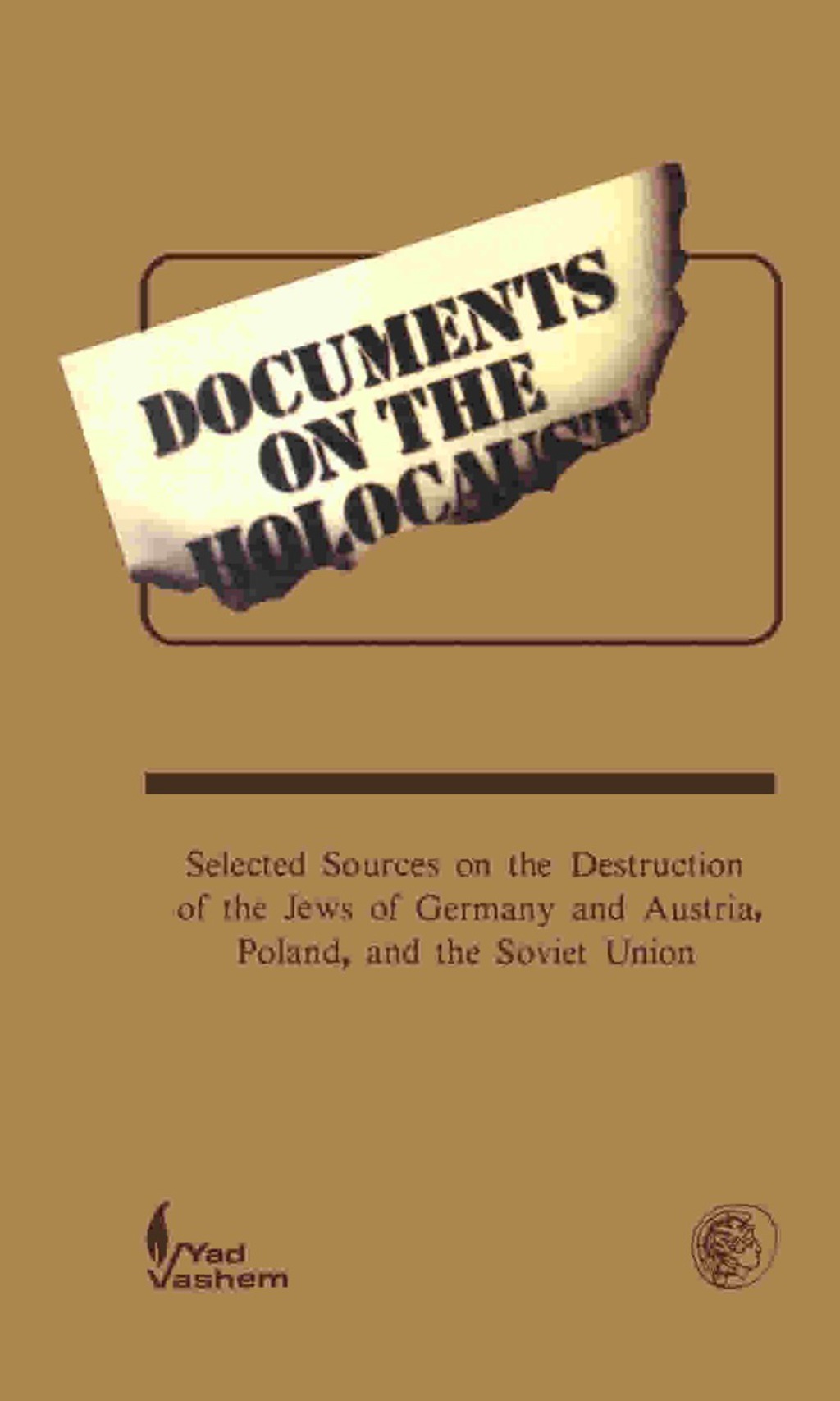 Documents on the Holocaust (eBook) Documents on the Holocaust (eBook)