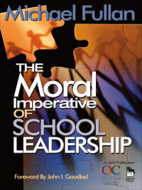 Cover image: The Moral Imperative of School Leadership 1st edition 9780761938736