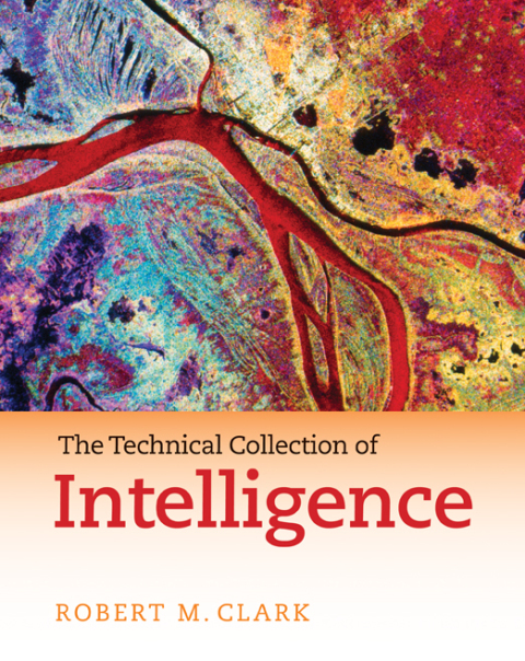 The Technical Collection of Intelligence 