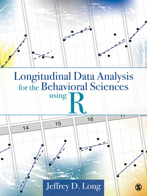 Longitudinal Data Analysis for the Behavioral Sciences Using R 