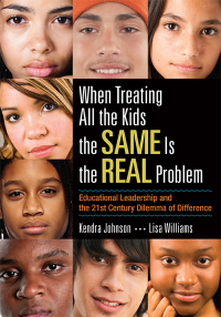 Cover image: When Treating All the Kids the SAME Is the REAL Problem 1st edition 9781452286969