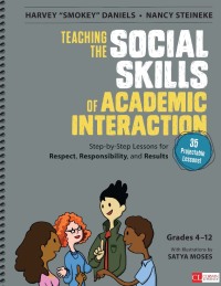 Cover image: Teaching the Social Skills of Academic Interaction, Grades 4-12 1st edition 9781483350950