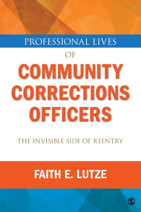 Cover image for book Professional Lives of Community Corrections Officers: The Invisible Side of Reentry