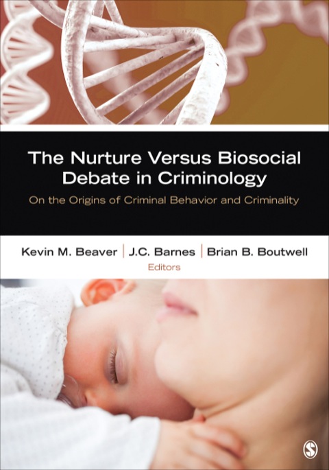 Cover image for book The Nurture Versus Biosocial Debate in Criminology