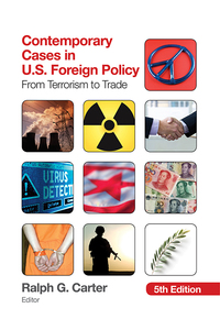 Cover image: Contemporary Cases in U.S. Foreign Policy 5th edition 9781452241548