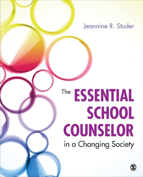 Cover image for book The Essential School Counselor in a Changing Society