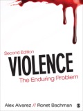 Violence: The Enduring Problem - Alvarez, Alexander (Alex) C.; Bachman, Ronet D.