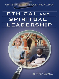 Cover image: What Every Principal Should Know About Ethical and Spiritual Leadership 1st edition 9781412915885