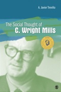 The Social Thought of C. Wright Mills - A. Javier Trevino