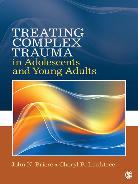 Treating Complex Trauma in Adolescents and Young Adults 