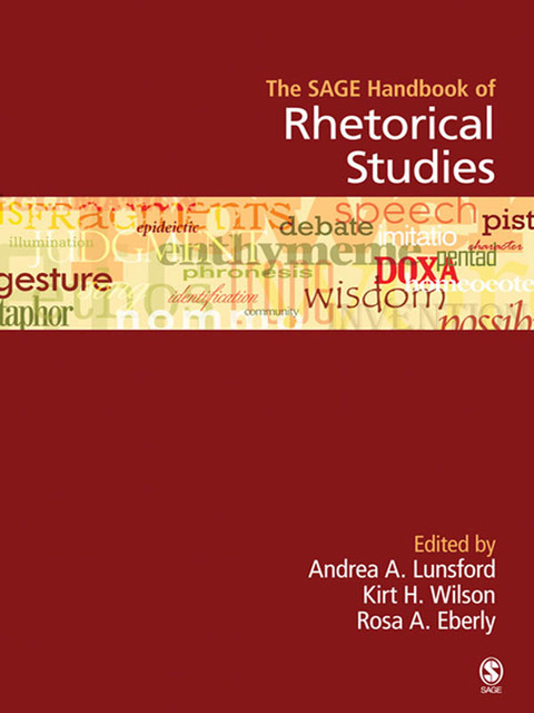 Cover image for book The SAGE Handbook of Rhetorical Studies