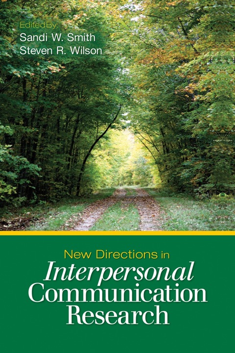 New Directions in Interpersonal Communication Research 