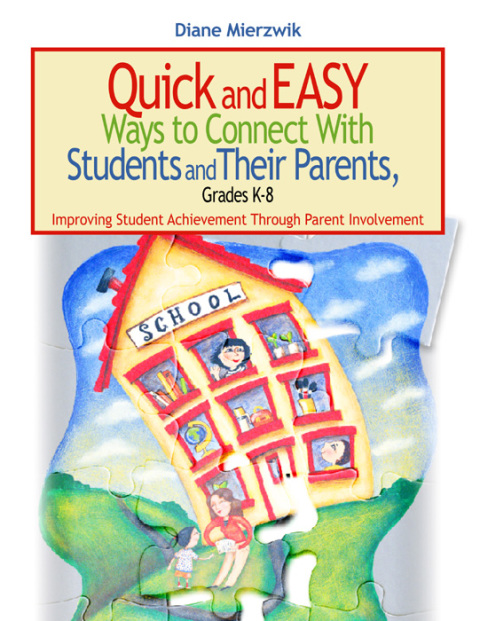 Cover image for book Quick and Easy Ways to Connect With Students and Their Parents, Grades K-8