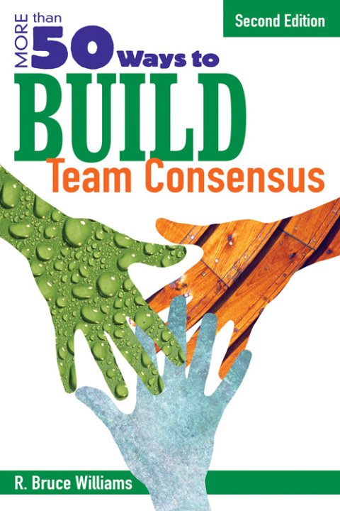 Cover image for book More Than 50 Ways to Build Team Consensus