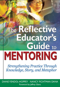 Cover image: The Reflective Educator’s Guide to Mentoring 1st edition 9781412938624