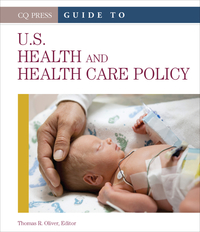 Cover image: Guide to U.S. Health and Health Care Policy 1st edition 9781452270739