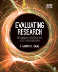 Evaluating Research: Methodology for People Who Need to Read Research - Francis C. Dane