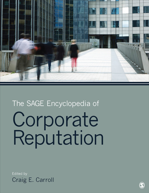 Cover image for book The SAGE Encyclopedia of Corporate Reputation