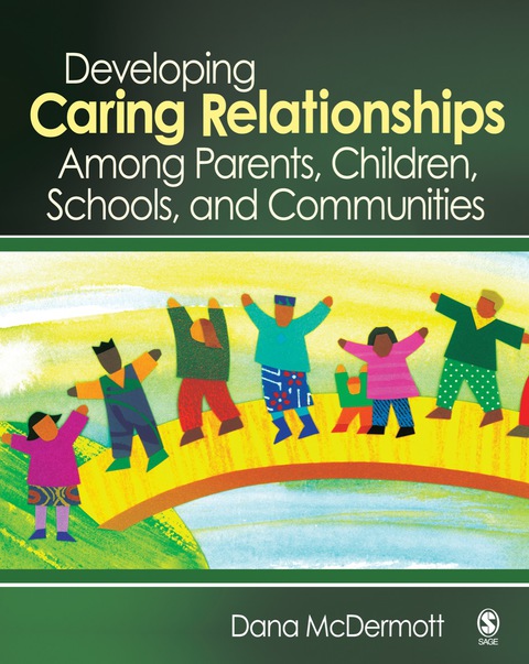 Cover image for book Developing Caring Relationships Among Parents, Children, Schools, and Communities