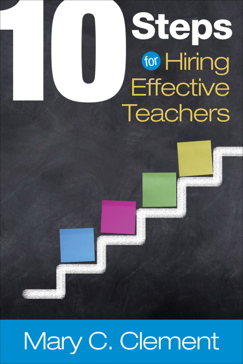 Cover image for book 10 Steps for Hiring Effective Teachers