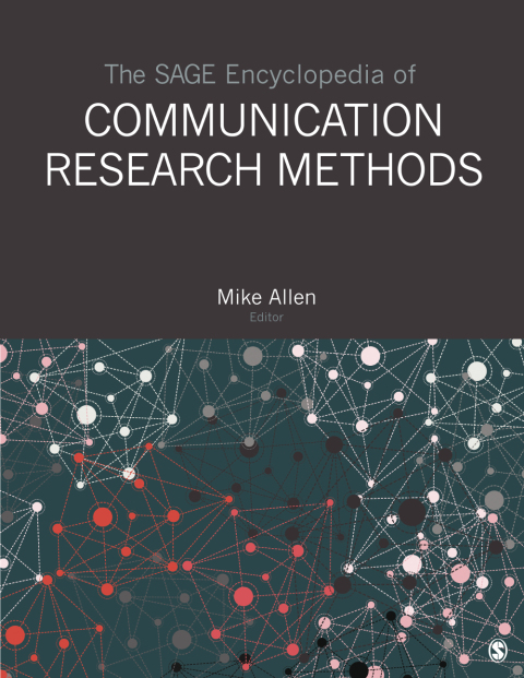 Cover image for book The SAGE Encyclopedia of Communication Research Methods
