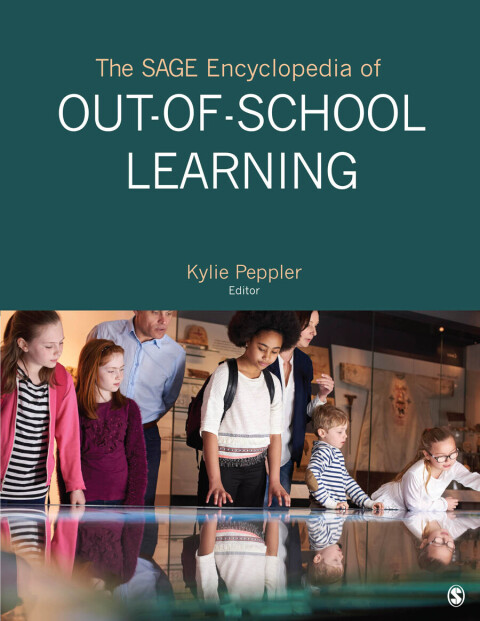 Cover image for book The SAGE Encyclopedia of Out-of-School Learning
