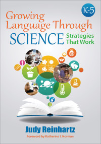 Cover image: Growing Language Through Science, K-5 1st edition 9781483358314