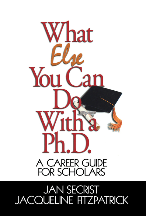 Cover image for book What Else You Can Do With a PH.D.
