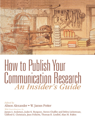 How to Publish Your Communication Research: An Insider’s Guide