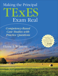Cover image: Making the Principal TExES Exam Real: 1st edition 9781483366739